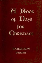 Cover of: A book of days for Christians. by Richardson Little Wright