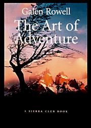 The art of adventure by Galen Rowell