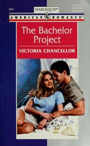 Cover of: The Bachelor Project by Victoria Chancellor