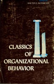 Cover of: Classics of organizational behavior by edited by Walter E. Natemeyer.