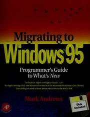 Cover of: Migrating to Windows 95: a programmer's guide to what's new