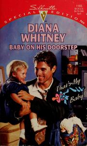 Cover of: Baby on His Doorstep (Silhouette Special Edition No.1165)(That's My Baby) by Diana Whitney