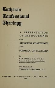 Cover of: Lutheran confessional theology: a presentation of the doctrines of the Augsburg confession and the Formula of concord