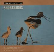 Cover of: World of the shorebirds by Harry Thurston