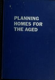 Cover of: Planning homes for the aged. by Geneva Mathiasen, Geneva Mathiasen