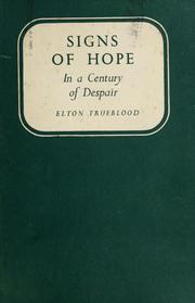 Cover of: Signs of hope in a century of despair by Elton Trueblood