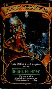 Cover of: Steve Jackson and Ian Livingstone present: Rebel planet