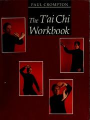 Cover of: The Tʻai chi workbook by Paul H. Crompton
