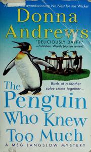 Cover of: The penguin who knew too much by Donna Andrews