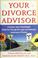 Cover of: Your divorce advisor