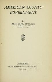 Cover of: American county government | Arthur W. Bromage