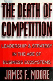 Cover of: The death of competition by Moore, James F.