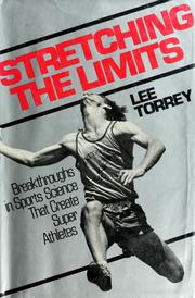Cover of: Stretching the limits: breakthroughs in sports science that create superathletes