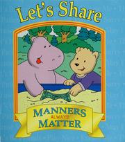 Cover of: Let's share: manners always matter