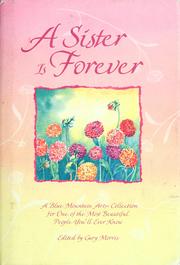 Cover of: A sister is forever: a Blue Mountain Arts collection for one of the most beautiful people you'll ever know