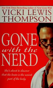 Cover of: Gone with the Nerd by Vicki Lewis Thompson