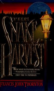 Cover of: The Snake Harvest by Francis John Thornton