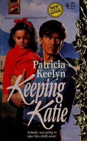 Cover of: Keeping Katie by Patricia Keelyn