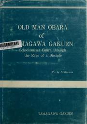 Cover of: Old man Obara of Tamagawa Gakuen by Hiroshi Moroboshi