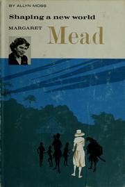 Cover of: Shaping a new world: Margaret Mead.