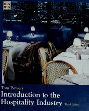Cover of: Introduction to the hospitality industry by Thomas F. Powers