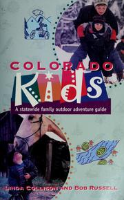 Cover of: Colorado kids: a statewide family outdoor adventure guide