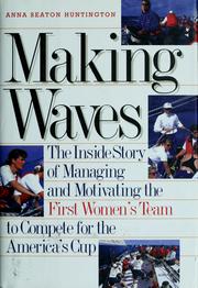 Cover of: Making waves by Anna Seaton Huntington