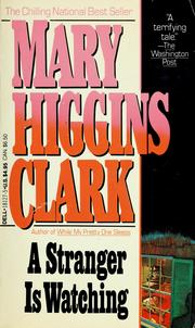 Cover of: A stranger is watching by Mary Higgins Clark