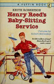 Cover of: Henry Reed's baby-sitting service by Keith Robertson
