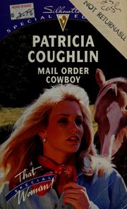 Cover of: Mail order cowboy by Patricia Coughlin