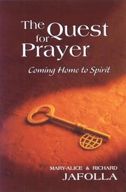 Cover of: The quest for prayer: coming home to spirit