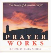 Cover of: Prayer Works: True Stories of Answered Prayer