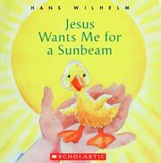Cover of: Jesus Wants Me For A Sunbeam