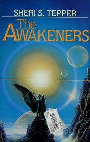 Cover of: The Awakeners by Sheri S. Tepper