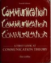 Cover of: A first look at communication theory by Emory A. Griffin