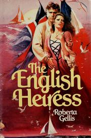 Cover of: The English Heiress by Roberta Gellis
