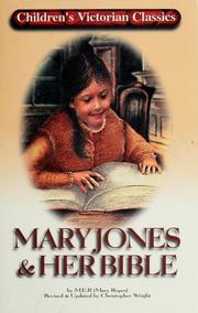 Cover of: Mary Jones & Her Bible (Children's Victorian Classics Series) by Mary Ropes