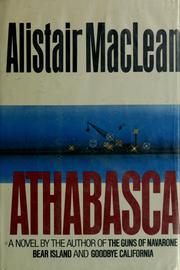 Cover of: Athabasca by Alistair MacLean