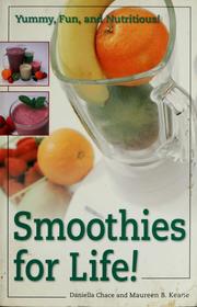 Cover of: Smoothies for life: yummy, fun, and nutritious