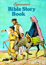 Cover of: Egermeier's Bible Story Book by Elsie E. Egermeier