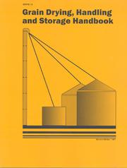 Cover of: Grain drying, handling and storage handbook | 