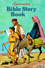 Cover of: Egermeiers Bible Story Book by Elsie E. Egermeier