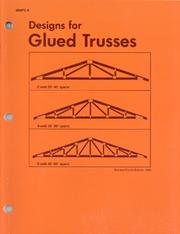 Cover of: Designs for glued trusses by Midwest Plan Service, Midwest Plan Service