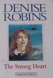 Cover of: The Strong Heart by Denise Robins