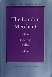 The London merchant by George Lillo