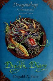 Cover of: The dragon diary by Dugald Steer