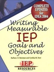 Writing Measurable IEP Goals and Objectives by Barbara D. Bateman, Cynthia M. Herr