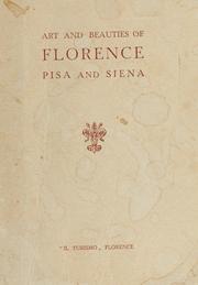 Cover of: Art and beauties of Florence, Pisa and Siena