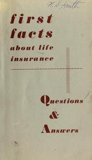 Cover of: First facts about life insurance: helpful questions and answers