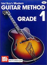 Cover of: Mel Bays Modern Guitar Method: Grade 1 (Grade 1) (Grade 1)